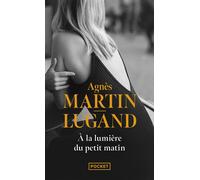 A la lumière du petit matin - Agnès Martin-Lugand - Pocket - Poche - Roman