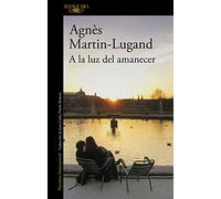 A la luz del amanecer / By the Light of Dawn