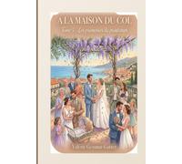 A La maison du Col: TOME 5. Les promesses du printemps