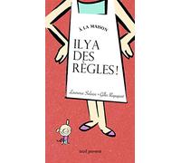 À la maison, il y a des règles !