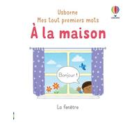A la maison - Mes tout premiers mots