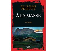 À la masse - Guillaume Perrotte - Kubik Eds - broché - Roman