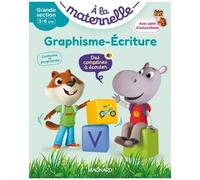 A La Maternelle, Graphisme-Écriture Grande Section - Premiers Pas Vers La Lecture - Avec Plein D'autocollants