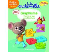 A la maternelle, Graphisme Petite section 3-4 ans: Premiers pas vers l'écriture - Avec des autocollants