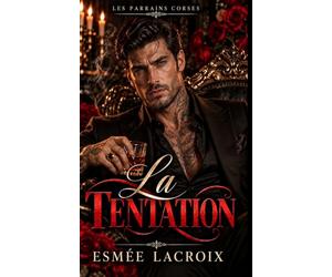 À LA MERCI DES PARRAINS CORSES: La Tentation