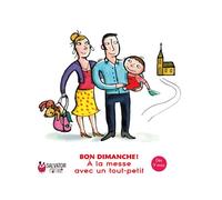 A la messe avec un tout petit (9 mois - 3 ans)