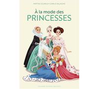 À la mode des princesses - Martine Lecamus - Gallimard jeunesse - cartonné - Album jeunesse