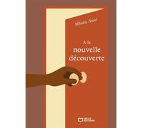 À la nouvelle découverte - Mbuku Nuni - Hello Editions - ebook (ePub) - Poésie