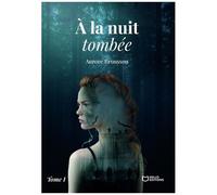 A La Nuit Tombée - Tome 1