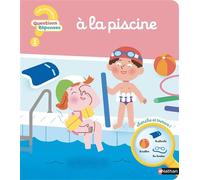 Camille Moreau – Questions Réponse : À la piscine – Pour enfants dès 2 ans – Cartonné