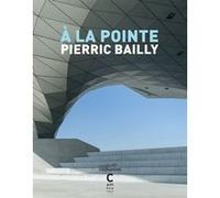 À la pointe Pierric Bailly (Auteur)