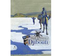 À la poursuite de Djibouti - Marie Détrée - Elytis Eds - relié - Beau livre