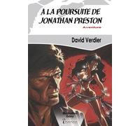 A la poursuite de Jonathan Preston - David Verdier - Inanna - broché - Roman