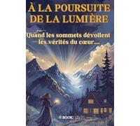 À la poursuite de la lumière - Nathalie Harte - Bookelis - broché - Roman