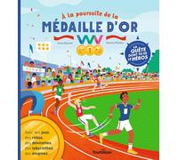 À la poursuite de la médaille d'or