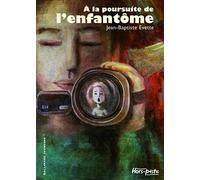 A LA POURSUITE DE L'ENFANTOME