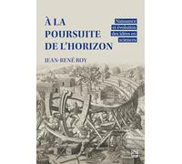 A la poursuite de l'horizon. Naissance et évolution des idées en