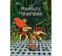 A la poursuite de Niourk-Niourk