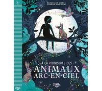 À la poursuite des animaux arc-en-ciel - Sarah Ann Juckes - Little Urban - cartonné - Roman junior