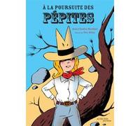 A la poursuite des pépites Jean-Charles Berthier (Auteur), Eric Héliot (Illustration)