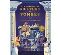 A la poursuite des pilleurs de tombes