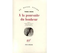 À la poursuite du bonheur Thomas Rogers (Auteur), Édith Lepelley (Traduction), Aline Giono (Traduction)
