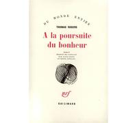 À la poursuite du bonheur - Thomas Rogers - Gallimard - broché - Roman