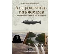 A La Poursuite Du Nautilus - La Mystérieuse Aventure De Jules Verne
