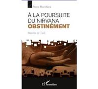 A La Poursuite Du Nirvana Obstinément - Nouvelles De L'eveil | Occasion