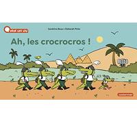 Sandrine Beau – Ah, les crocrocros ! – À la Queue Leu Leu – Casterman – cartonné