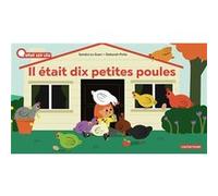 À la Queue Leu Leu - Il était 10 petites poules Sandra Le Guen (Auteur), Deborah Pinto (Illustration)