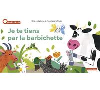 Orianne Lallemand – À la Queue Leu Leu – Je te tiens par la barbichette – Comptine, chant – Cartonné