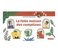 À la Queue Leu Leu - La folle maison des comptines Adèle Pedrola (Auteur), Magali Attiogbé (Illustration)