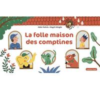 À la Queue Leu Leu - La folle maison des comptines - Adèle Pedrola - Casterman - cartonné - Comptine, chant