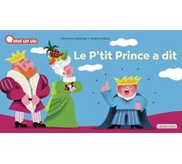 À la Queue Leu Leu - Le p'tit prince a dit