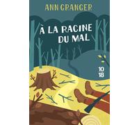 A la racine du mal C5 - Ann Granger - 10/18 - Poche - Roman