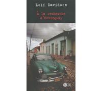 A La Recheche D'hemingway