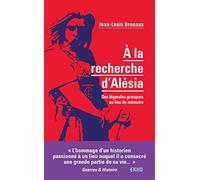 À la recherche d'Alésia: Des légendes grecques au lieu de mémoire