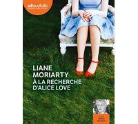 À la recherche d'Alice Love: Livre audio 2 CD MP3