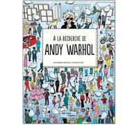 A la recherche de Andy Warhol - Catherine Ingram - Centre Pompidou Eds Du - relié - Document jeunesse dès 6 ans