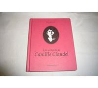 A la recherche de Camille Claudel