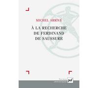 A La Recherche De Ferdinand Saussure