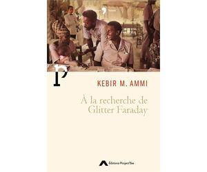 A la recherche de Glitter Faraday - Kebir Mustapha Ammi - Project'iles - broché - Roman