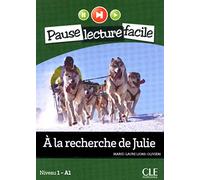 A la recherche de Julie - Niveau 1 (A1) - Pause lecture facile - Livre + CD