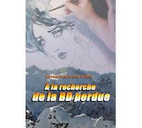 A LA RECHERCHE DE LA BD PERDUE