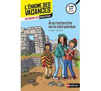 A la recherche de la cité perdue: Du CM2 à la 6ème