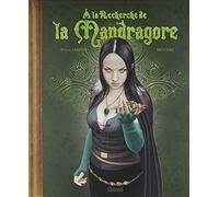A La Recherche De La Mandragore