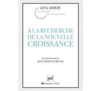 À la recherche de la nouvelle croissance - Jean-Hervé Lorenzi - Puf - broché - Etude