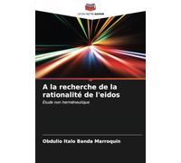 A la recherche de la rationalité de l'eidos: Étude non herméneutique