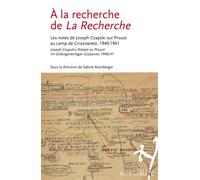 À la recherche de la recherche Les notes de Joseph Czapski sur proust au camp de Griazowietz, 1940-1941 - CZAPSKI JOZEF - Noir Sur Blanc - broché - Essai